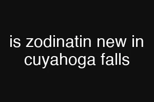 is zodinatin new in cuyahoga falls